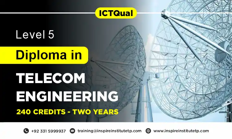 ICTQual Level 5 Diploma in Telecom Engineering 240 Credits-Two Years