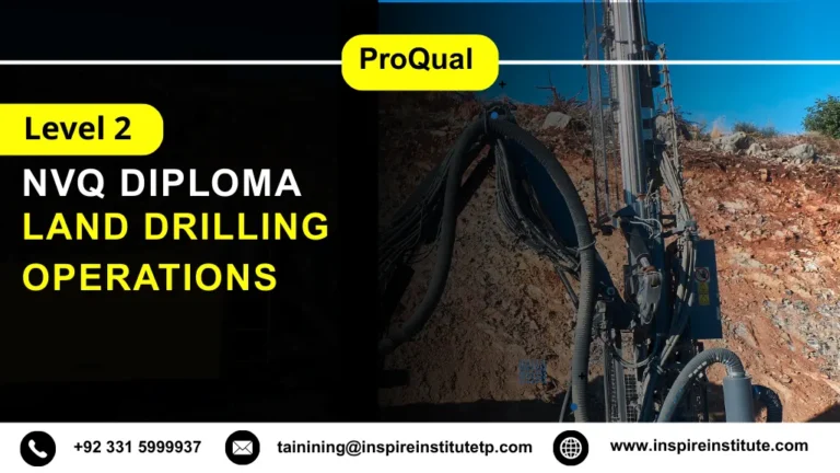 ProQual Level 2 NVQ Diploma in Land Drilling Operations
