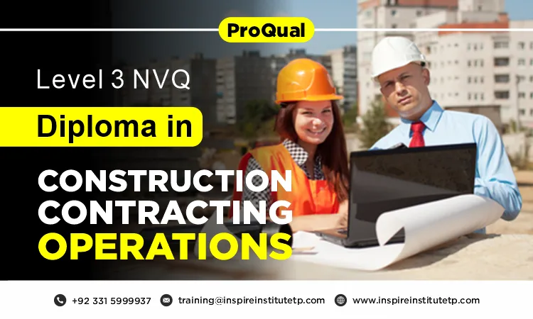 ProQual Level 3 NVQ Diploma in Construction Contracting Operations