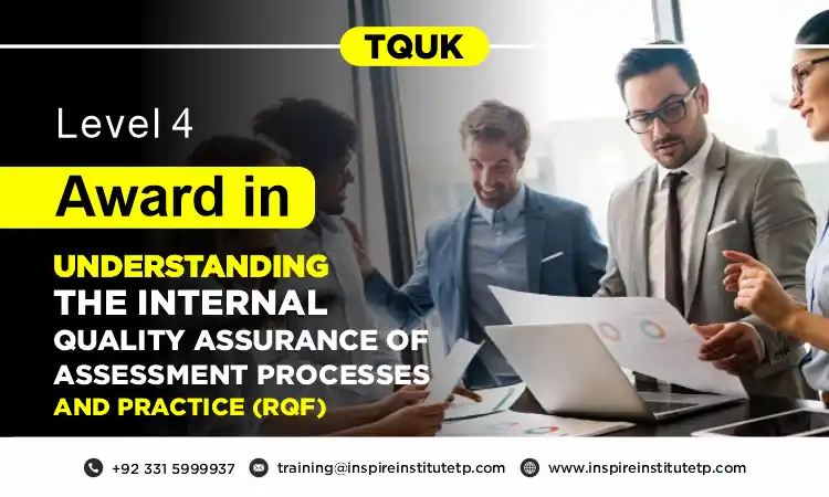 TQUK Level 4 Award in Understanding the Internal Quality Assurance of Assessment Processes and Practice (RQF)