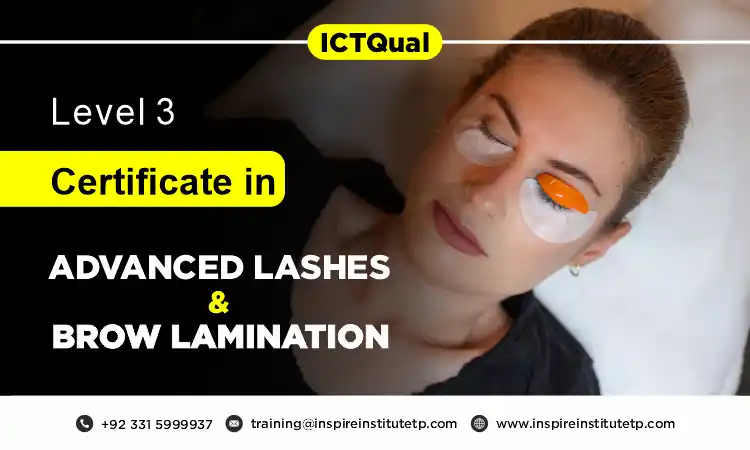 ICTQual Level 3 Certificate in Advanced Lashes and Brow Lamination