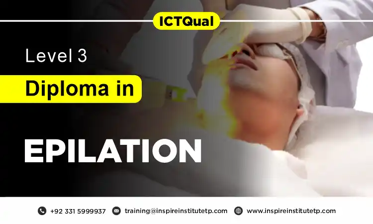 ICTQual Level 3 Diploma in Epilation
