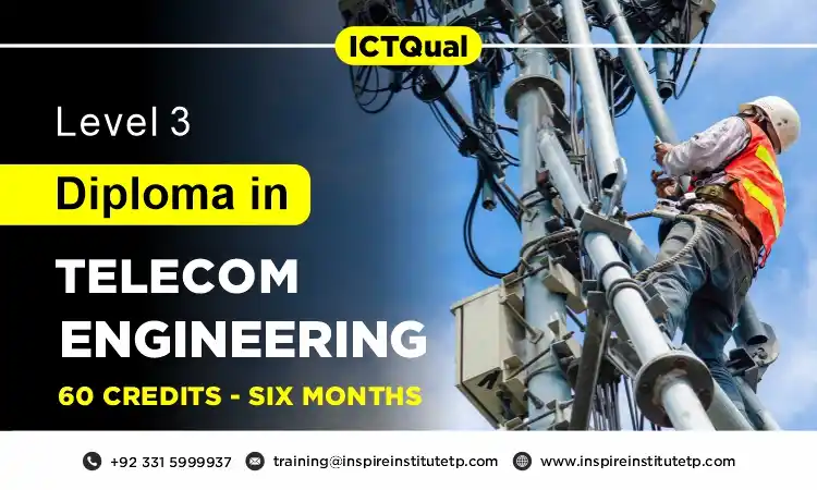 ICTQual Level 3 Diploma in Telecom Engineering 60 Credits – 6 Months