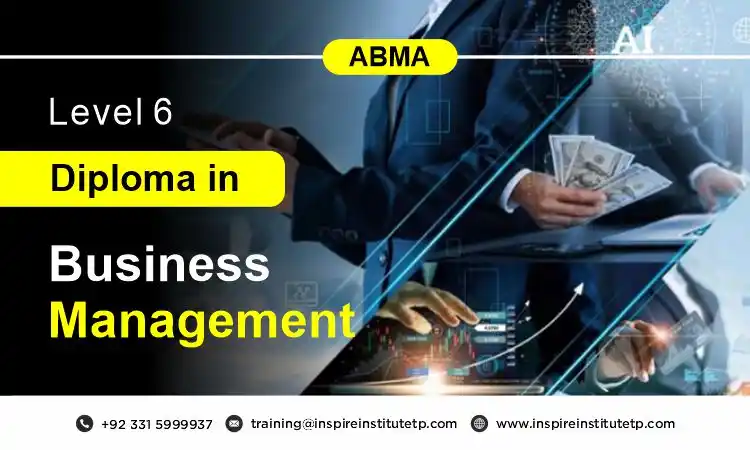 ABMA Education Level 6 Diploma in Business Management (RQF)