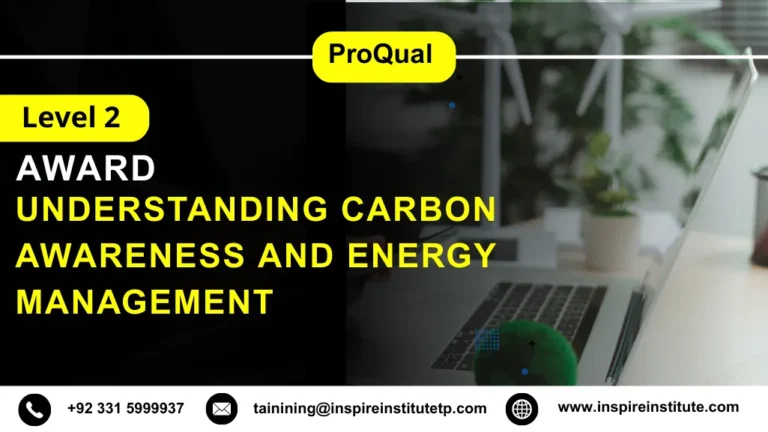 ProQual Level 2 Award in Understanding Carbon Awareness and Energy Management