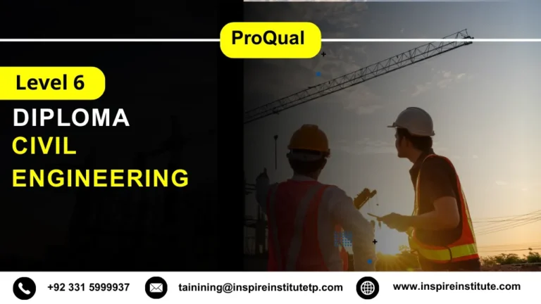 ProQual Level 6 Diploma in Civil Engineering
