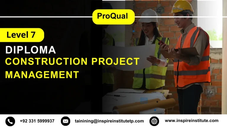 ProQual Level 7 Diploma in Construction Project Management
