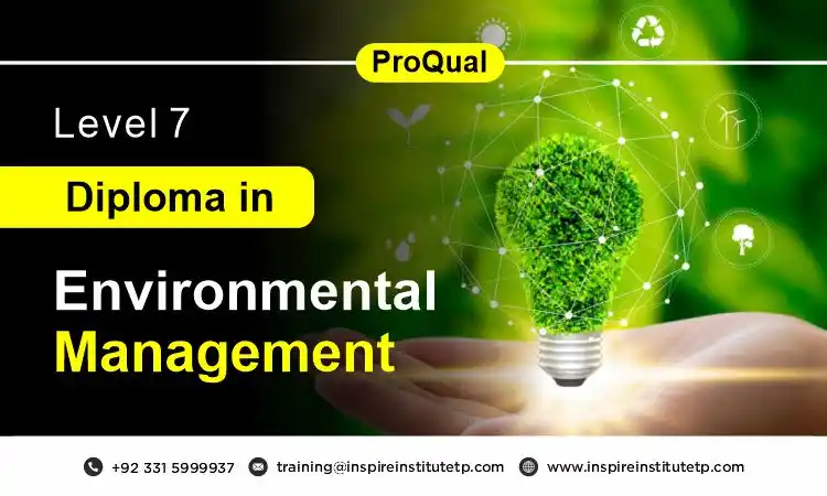 ProQual Level 7 Diploma in Environmental Management