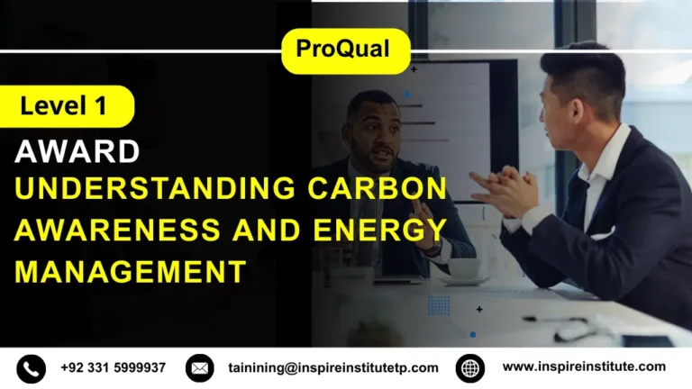 ProQual Level 1 Award in Understanding Carbon Awareness and Energy Management