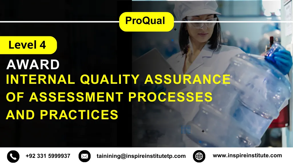 ProQual Level 4 Award in the Internal Quality Assurance of Assessment Processes and Practices
