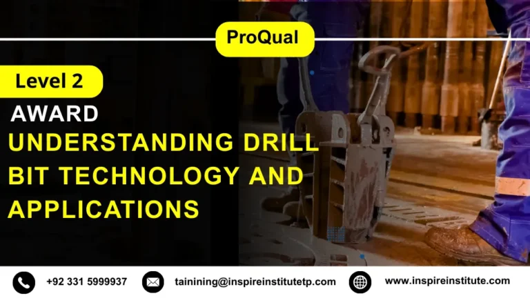 ProQual Level 2 Award in Understanding Drill Bit Technology and Applications