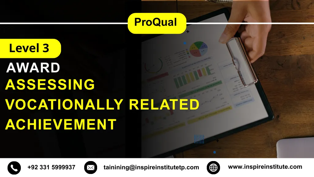 ProQual Level 3 Award in Assessing Vocationally Related Achievement 1 ProQual Level 3 Award in Assessing Vocationally Related Achievement