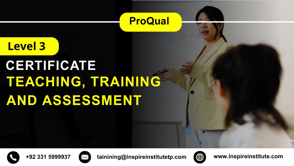 ProQual Level 3 Certificate in Teaching, Training and Assessment