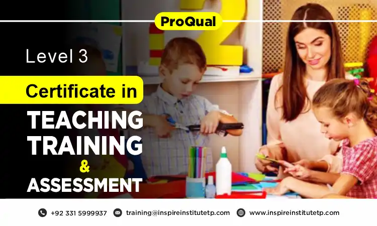 ProQual Level 3 Certificate in Teaching, Training and Assessment
