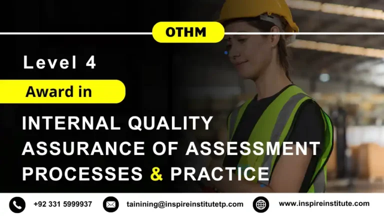 OTHM Level 4 Award in Internal Quality Assurance of Assessment Processes and Practice