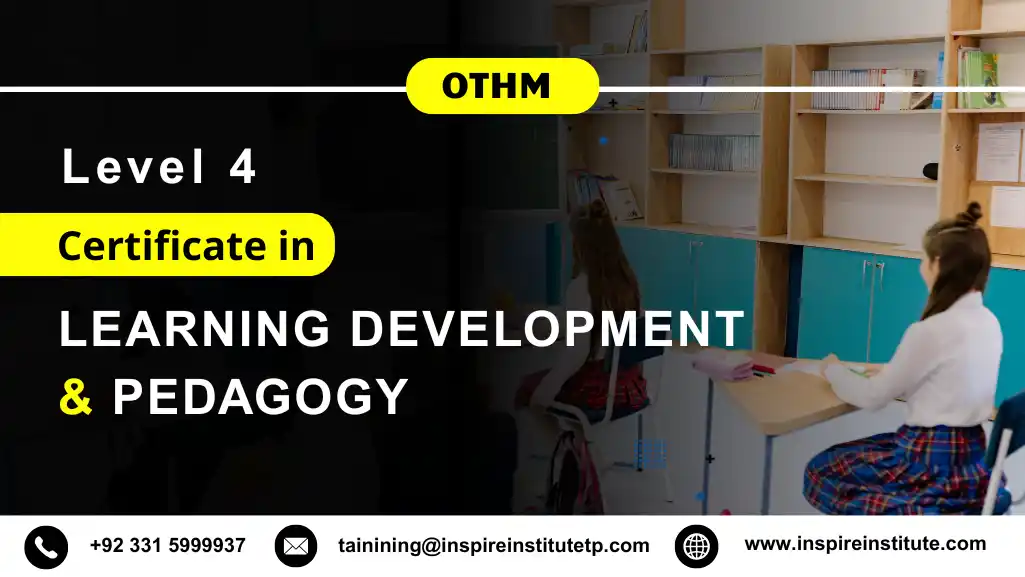OTHM Level 4 Certificate in Learning, Development and Pedagogy
