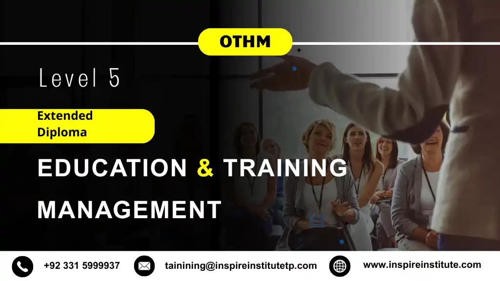 OTHM Level 5 Extended Diploma in Education and Training Management