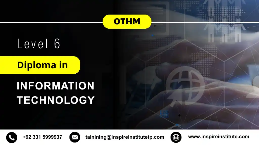 OTHM Level 6 Diploma in Information Technology