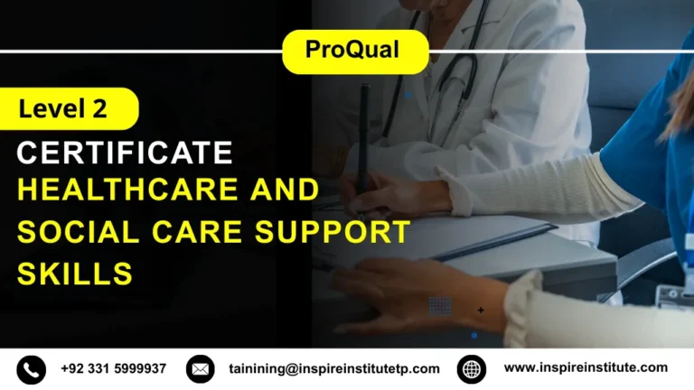 ProQual Level 2 Certificate in Healthcare and Social Care Support Skills 