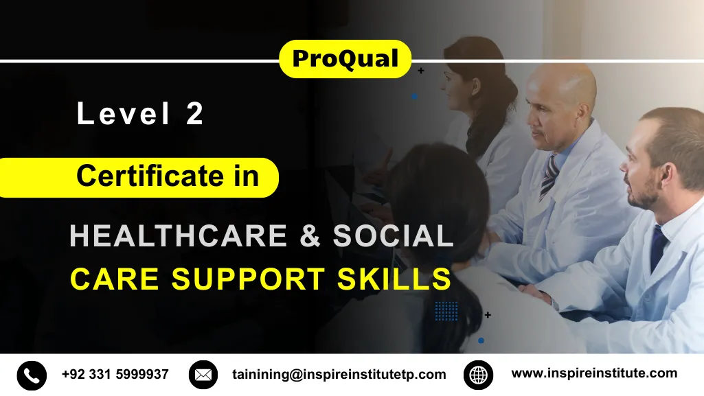 ProQual Level 2 Certificate in Healthcare and Social Care Support Skills 