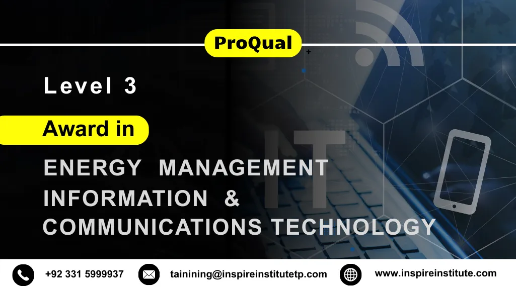 ProQual Level 3 Award in Energy Management : Information & Communications Technology
