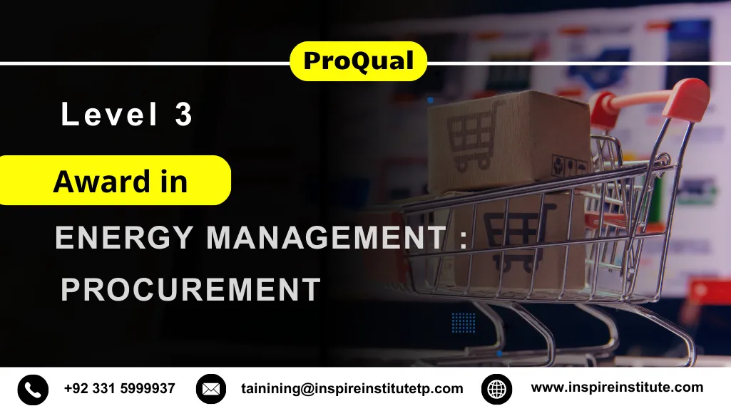 ProQual Level 3 Award in Energy Management : Procurement