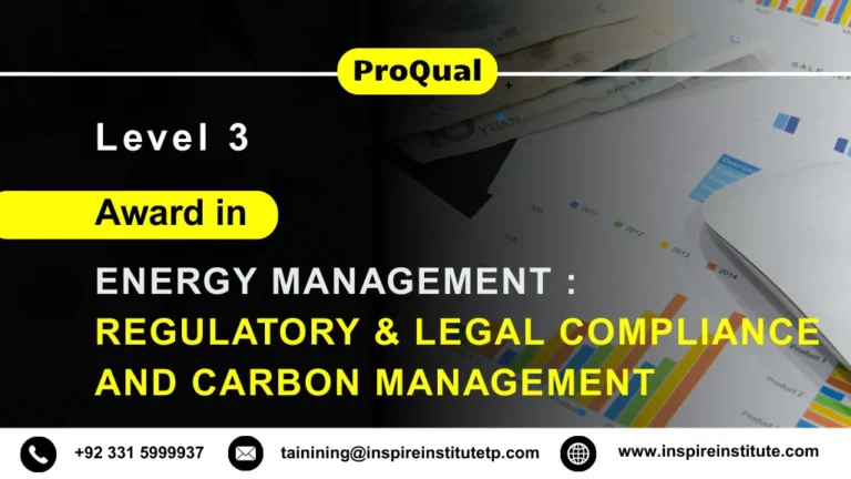 ProQual Level 3 Award in Energy Management : Regulatory & Legal Compliance and Carbon Management