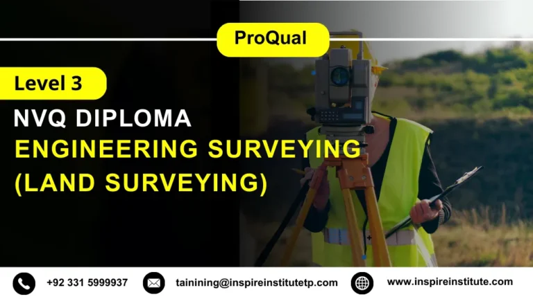 ProQual Level 3 Diploma in Engineering Surveying (Land Surveying)