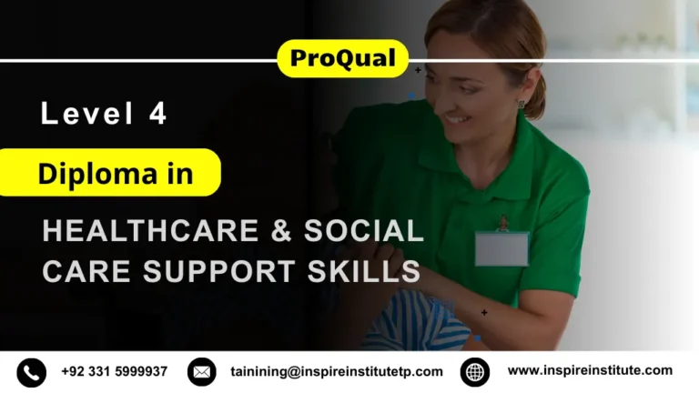 ProQual Level 3 Diploma in Healthcare and Social Care Support Skills 