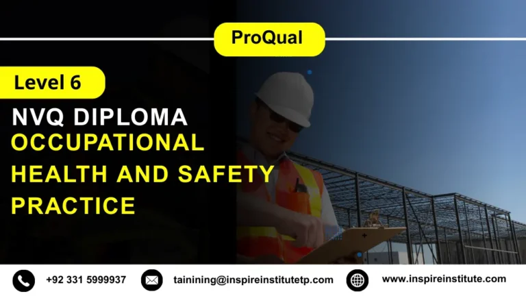 ProQual Level 6 NVQ Diploma In Occupational Health and Safety Practice