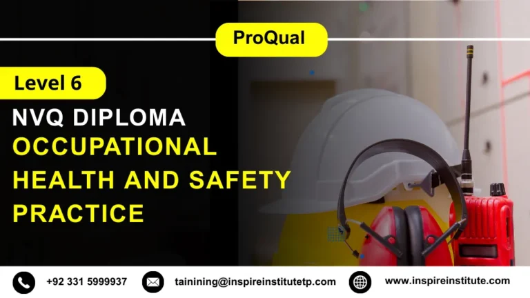 ProQual NVQ Level 6 Diploma in Occupational Health and Safety Practice