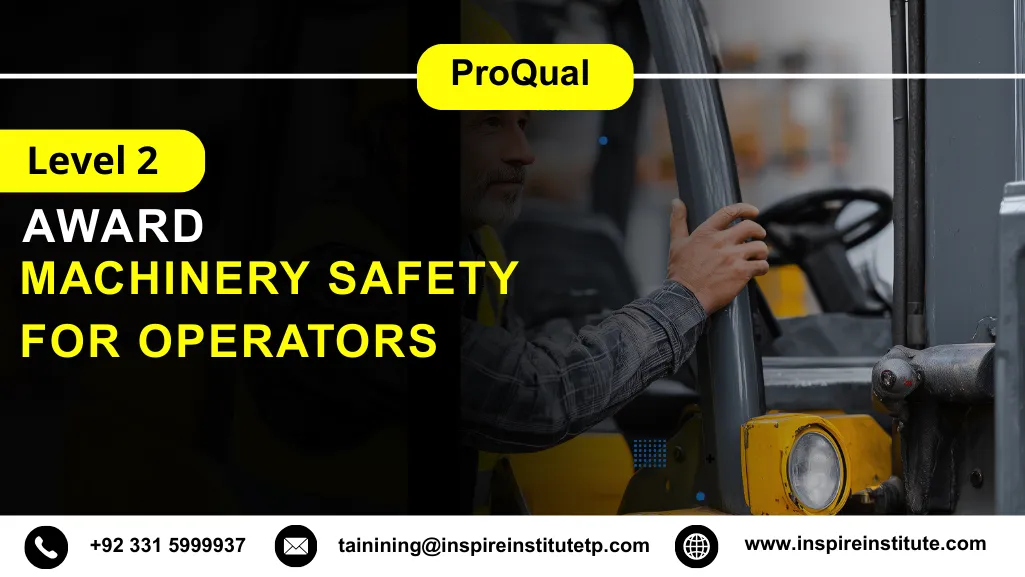 Proqual Level 2 Award in Machinery Safety for Operators 26 Proqual Level 2 Award in Machinery Safety for Operators