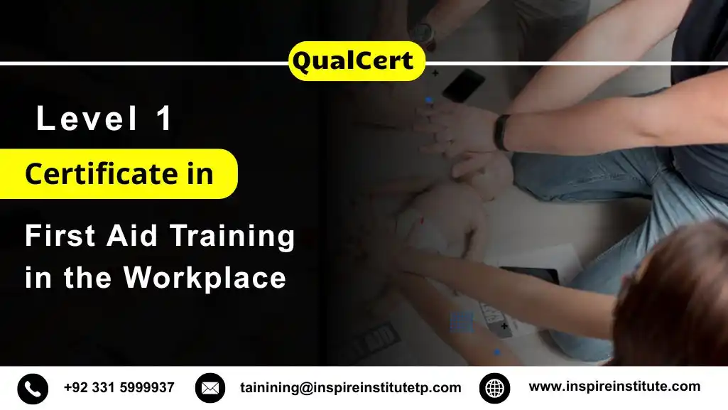 QualCert Level 1 Certificate in First Aid Training in the Workplace