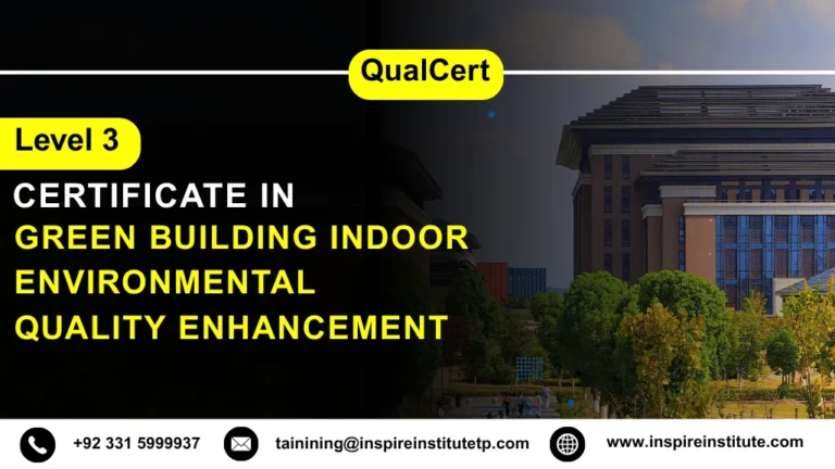 QualCert Level 3 Certificate in Green Building Indoor Environmental Quality Enhancement