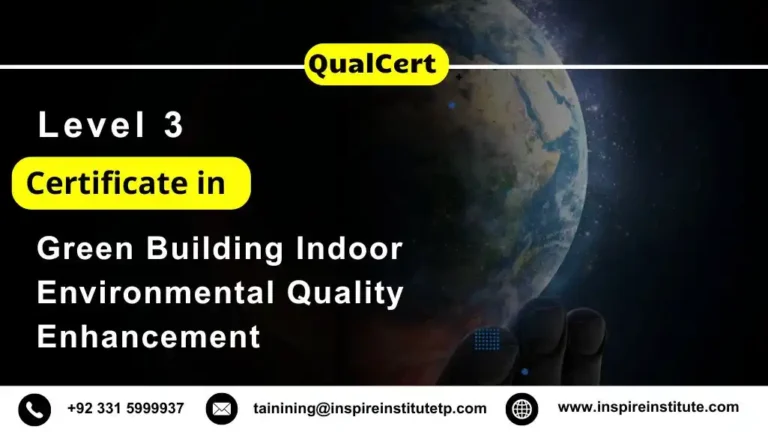 QualCert Level 3 Certificate in Green Building Indoor Environmental Quality Enhancement