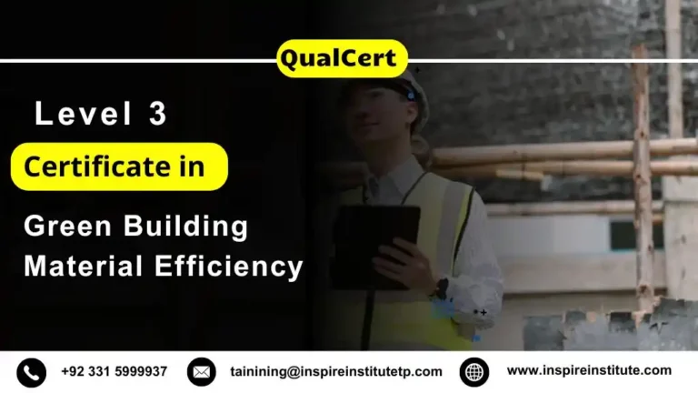 QualCert Level 3 Certificate in Green Building Material Efficiency