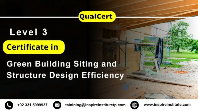 QualCert Level 3 Certificate in Green Building Siting and Structure Design Efficiency