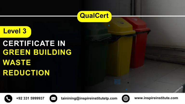 QualCert Level 3 Certificate in Green Building Waste Reduction