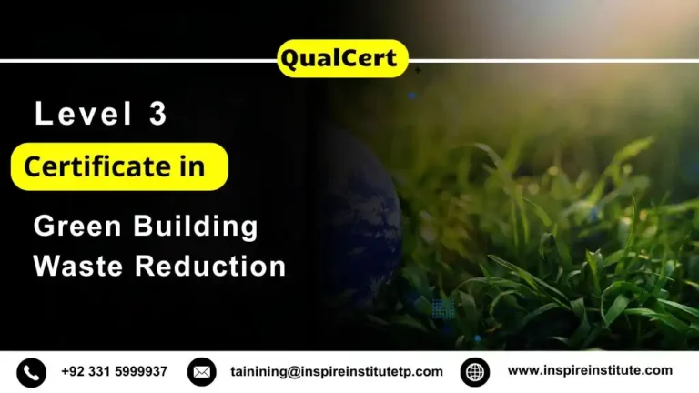 QualCert Level 3 Certificate in Green Building Waste Reduction