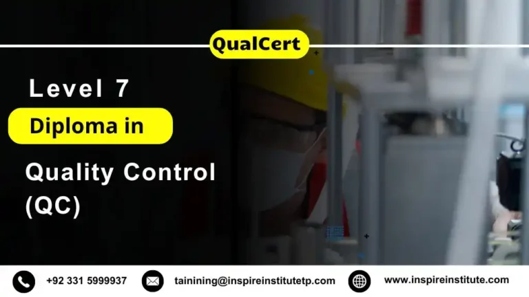 QualCert Level 7 Diploma in Quality Control (QC)