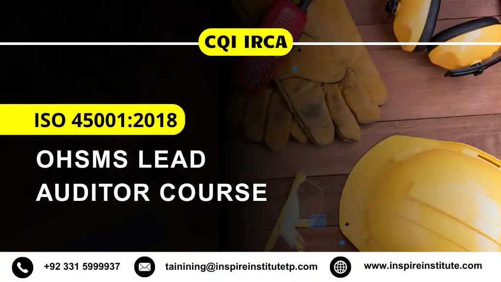 CQI IRCA ISO 45001:2018 OHSMS Lead Auditor Course