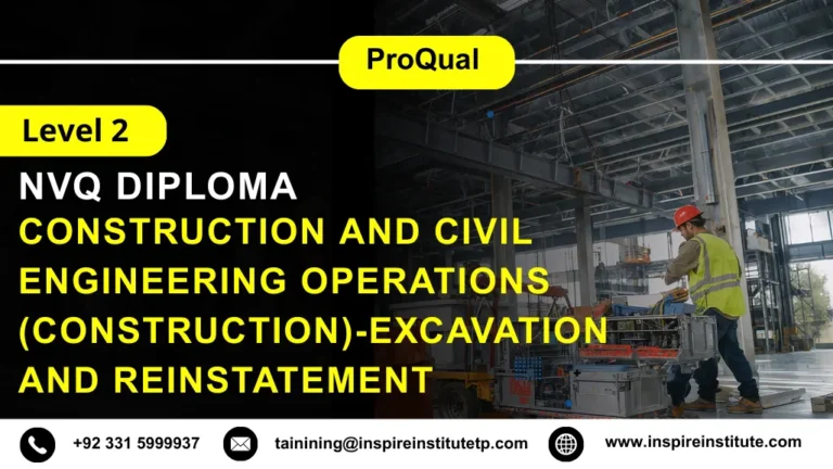 ProQual Level 2 NVQ Diploma in Construction and Civil Engineering Operations (Construction)-Excavation and Reinstatement
