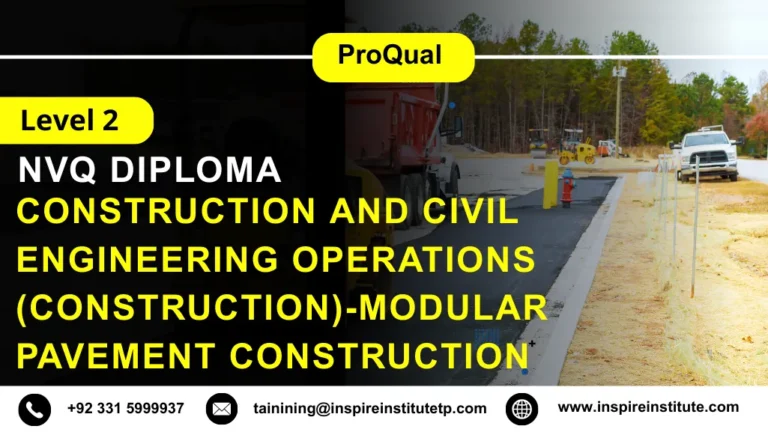 ProQual Level 2 NVQ Diploma in Construction and Civil Engineering Operations (Construction)-Modular Pavement Construction