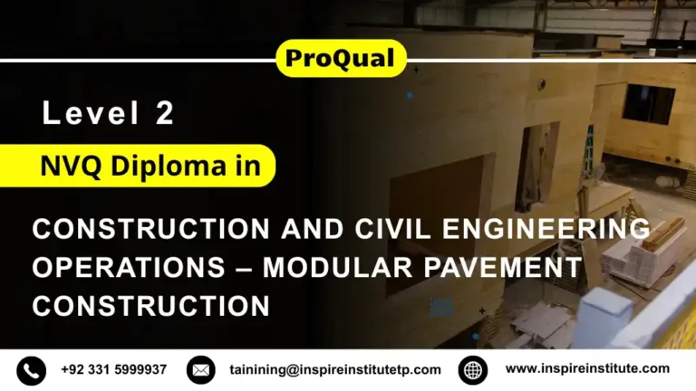 ProQual Level 2 NVQ Diploma in Construction and Civil Engineering Operations (Construction)-Modular Pavement Construction