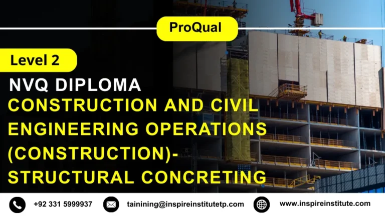 ProQual Level 2 NVQ Diploma in Construction and Civil Engineering Operations (Construction)-Structural Concreting