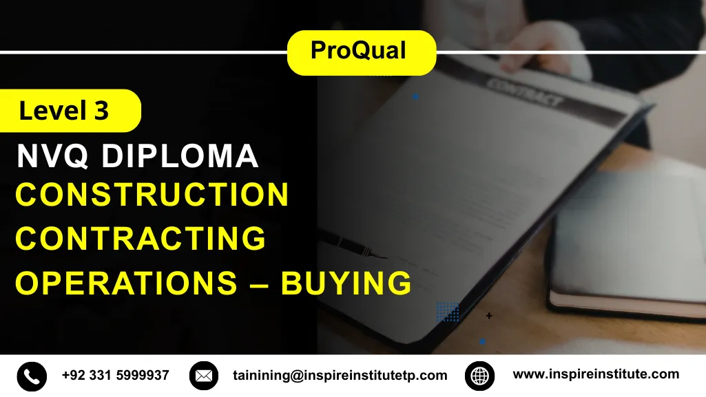 ProQual Level 3 NVQ Diploma in Construction Contracting Operations – Buying 4 ProQual Level 3 NVQ Diploma in Construction Contracting Operations – Buying