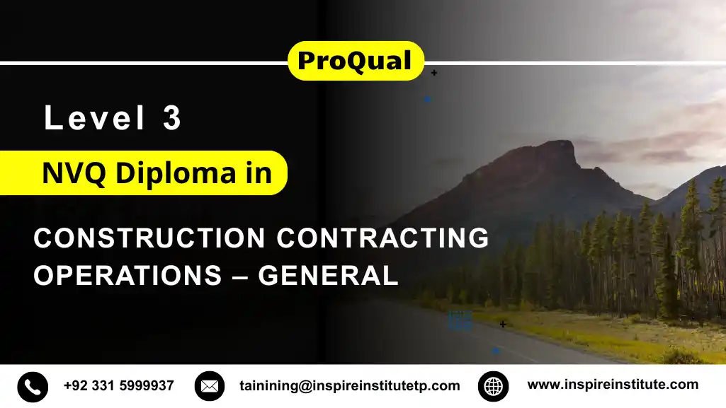ProQual Level 3 NVQ Diploma in Construction Contracting Operations – General