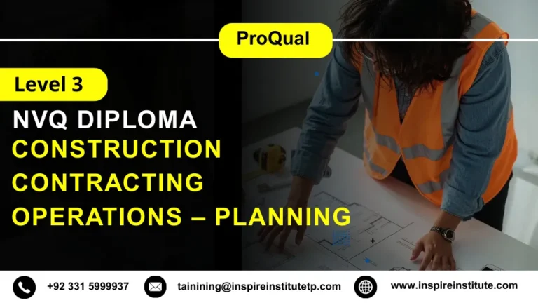 ProQual Level 3 NVQ Diploma in Construction Contracting Operations – Planning