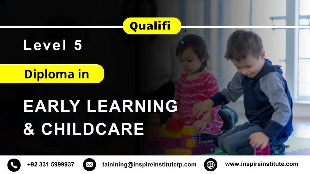 Qualifi Level 5 Diploma in Early Learning and Childcare