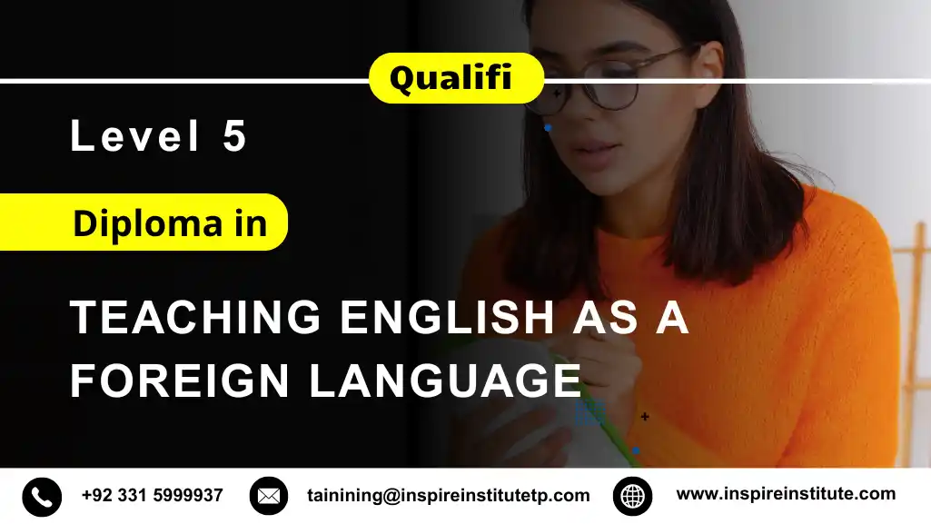 Qualifi Level 5 Diploma in Teaching English as a Foreign Language (TEFL)